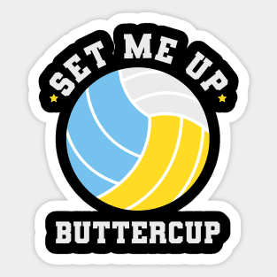 Volleyball Set Me Up Buttercup Sticker